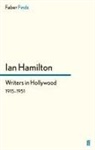 Ian Hamilton, Hamilton Ian, Ia Hamilton, Ian Hamilton - Writers in Hollywood 1915-1951