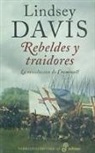 Lindsey Davis - Rebeldes y traidores : la revolución de Cromwell