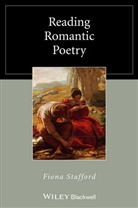 Stafford, Fiona Stafford, Fiona J. Stafford - Reading Romantic Poetry