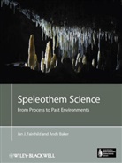 Andy Baker, Baker Andy, Ian Fairchild, Ian J Fairchild, Ian J. Fairchild, Ian J. (University of Birmingham) Baker Fairchild... - Speleothem Science