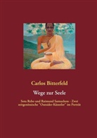 Carlos Bitterfeld - Wege zur Seele