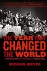 Meyer, Michael Meyer, Tim Meyer - The Year That Changed the World