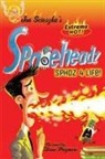 Casey Scieszka, Jon Scieszka, Jon/ Prigmore Scieszka, Steven Weinberg, Shane Prigmore - Sphdz 4 Life!