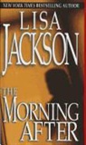 Lisa Jackson - The Morning After