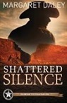 Margaret Daley, Margaret Daley - Shattered Silence