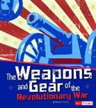 Graeme Davis - The Weapons and Gear of the Revolutionary War
