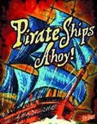 Cindy Jenson-Elliott, Cynthia L. Jenson-Elliott, Cynthia Louise Jenson-Elliott - Pirate Ships Ahoy!