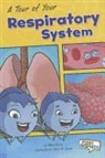 Mary Reina, Mary/ Jones Reina, Chris Jones, Chris B. Jones - A Tour of Your Respiratory System