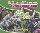 Kathryn Clay, Gail Saunders-Smith - Datos Geniales Sobre Futbol Americano/ Cool Football Facts