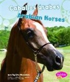 Erin Monahan - Caballos Arabes/ Arabian Horses