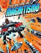 Andrea Gianopoulos, Cynthia Martin, Barbara Schulz - La Historia Atractiva del Magnetismo Con Max Axiom, Supercientífico