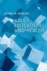 Leona English, Leona M. English, University of Toronto Press, Leona English, Leona M. English - Adult Education and Health