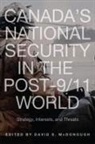 David McDonough, University of Toronto Press - Canada''s National Security in the Post-9/11 World