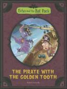 Roberto Pavanello, Roberto/ Pisapia Pavanello, Pamela Brughera, Blasco Pisapia - The Pirate With the Golden Tooth