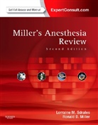 Ronald D. Miller, Lorraine Sdrales, Lorraine M. Sdrales - Miller's Anesthesia Review