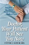 Steven Z Kussin, Steven Z. Kussin - Doctor, Your Patient Will See You Now