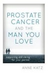 Aasect-Certified Sexual, Anne Katz - Prostate Cancer and the Man You Love