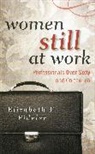 Elizabeth F Fideler, Elizabeth F. Fideler, Elizabeth S. Fideler, Fideler Elizabeth F. - Women Still At Work