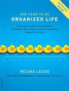 Regina Leeds, Regina Leeds - One Year to an Organized Life: From Your Closets to Your Finances, the Week-By-Week Guide to Getting Completely Organized for Good (Audio book)