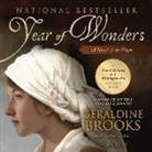 Geraldine Brooks, Geraldine Brooks - Year of Wonders: A Novel of the Plague (Audio book)