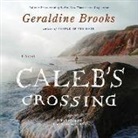 Geraldine Brooks, Jennifer Ehle - Caleb's Crossing (Audio book)