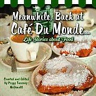 Peggy (EDT)/ Kleinpeter Sweeney-mcdonald, Troy Kleinpeter, Jay Basist, Peggy Sweeney-McDonald - Meanwhile, Back at Cafe Du Monde.