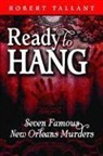 Robert Tallant - Ready to Hang