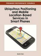 Ruizhi Chen - Ubiquitous Positioning and Mobile Location-Based Services in Smart Phones