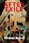 Raymond Knister, Raymond/ Betts Knister, Gregory Betts - After Exile