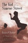 James Clarke, James A. Clarke, James/ Mcmurtry Clarke - The Kid from Simcoe Street