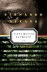 Atxaga, Bernardo Atxaga, Bernardo/ Costa Atxaga - Seven Houses in France
