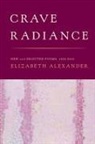 David Alexander, Elizabeth Alexander - Crave Radiance