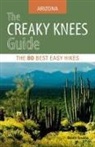 Bruce Grubbs - The Creaky Knees Guide Arizona
