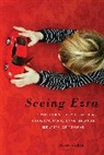 Kerry Cohen - Seeing Ezra