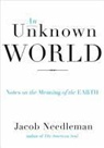 Jacob Needleman - An Unknown World