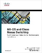 Kevin Corbin, Fulle, Fuller, Ron Fuller, Janse, Jansen... - NX-OS and Cisco Nexus Switching: Next-Generation Data Center Architectures