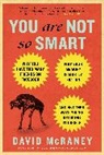 David McRaney - You Are Not So Smart