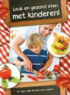 Sergiy Kabachenko, Iryna Stepanova - Leuk en gezond eten met kinderen!