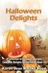 Karen Jean Matsko Hood - Halloween Delights Cookbook