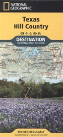 National Geographic Maps, National Geographic Maps, National Geographic Maps - National Geographic Destination Map & Guide: National Geographic Destination Touring Map & Guide Texas Hill Country