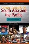 James Minahan, James B Minahan, James B. Minahan, Minahan James B. - Ethnic Groups of South Asia and the Pacific
