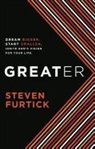 Steven Furtick - Greater