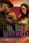 Nishawnda Ellis - Mr. High Maintenance