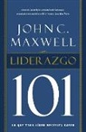 John C. Maxwell - Liderazgo 101