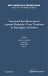 Alexander A. Balandin, Andre Geim, Jiaxing Huang - Functional Two-Dimensional Layered Materials from Graphene to Topological Insulators