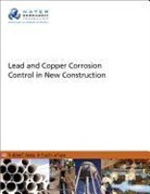 Marc Edwards, Marc/ Parks Edwards, Allian Griffin, Jeffery Parks - Lead and Copper Corrosion Control in New Construction