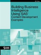 Patricia Aanderud, Tricia Aanderud, Tricia/ Hall Aanderud, Angela Hall, Sas Institute - Building Business Intelligence Using SAS