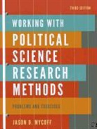 Jason D. Mycoff - Working With Political Science Research Methods