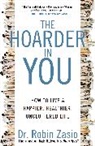 Zasio, Robin Zasio - The Hoarder in You