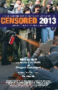 Khalil Bendib, Mickey Huff,  Project Censored, Andy Lee Roth, Khalil Bendib, Mickey Huff... - Censored 2013 - The Top Censored Stories and Media Analysis of 2011-2012